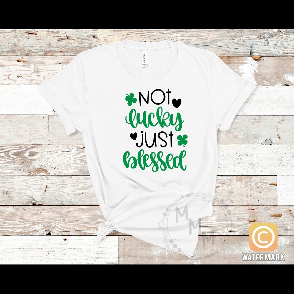 Not Lucky Just Blessed T-shirt